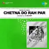 Raj Sonik - Chetna Do Rah Par (Original Motion Picture Soundtrack)